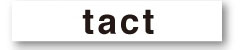 tact